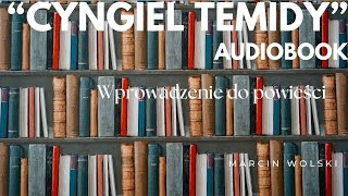 Wprowadzenie do powieści Cyngiel Temidy Kryminał audiobookmarcinwolski [upl. by Akili486]