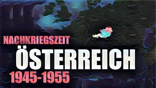 🇦🇹 Nachkriegszeit in Österreich 19451955 erklärt [upl. by Loresz]