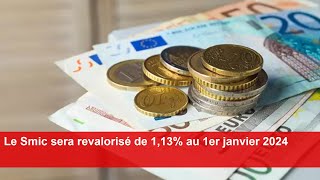 Le Smic sera revalorisé de 113 au 1er janvier 2024 [upl. by Alisha]