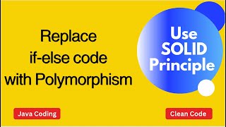 Replace ifelse code with Polymorphism  SOLID principle [upl. by Frolick]