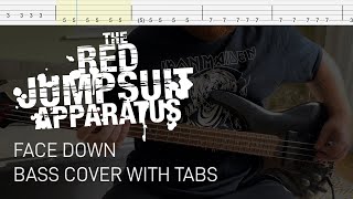 The Red Jumpsuit Apparatus  Face Down Bass Cover with Tabs [upl. by Merilyn]