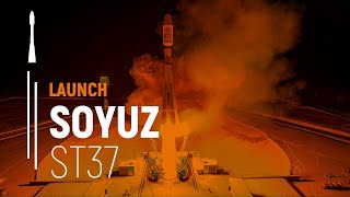 Flight ST37 – OneWeb  Soyuz Launch  Arianespace [upl. by Enidan227]