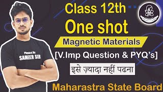 MAGNETIC MATERIALS IN 1SHOT  Physics  Class 12th  MahBoard  Sameer Sir [upl. by Aimo331]