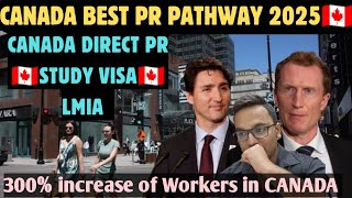 BEST PR PATHWAY IN 2025 FOR CANADA🇨🇦 LMIA🇨🇦STUDY VISA🇨🇦DIRECT🇨🇦CANADA PR🇨🇦 canada india pr visa [upl. by Blair]