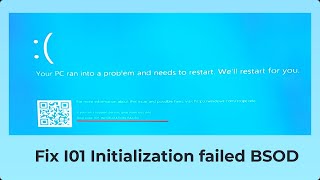 FIXED I01 Initialization failed BSOD ERROR [upl. by Runkel]