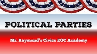 US Political Parties  26 Democrats Republicans amp Third Parties  Benchmark Civics EOC [upl. by Wittie]