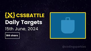 CSS Battle Daily Targets  15th June 2024  Solution [upl. by Hedelman329]