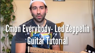 Led Zeppelin Cmon Everybody Guitar Tutorial [upl. by Kathy557]