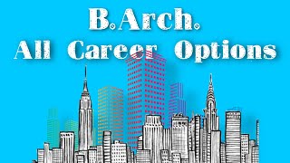 Career Options after B Arch  Architecture Scope in India  B Arch Job Opportunities in India 🇮🇳 [upl. by Will]