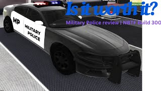 Military Police Review  NBTF Build 300 [upl. by Ainimreh930]