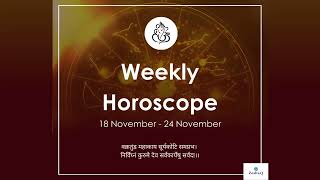 Weekly Vedic Rashifal • 18 Nov to 24 Nov • Vedic 🇮🇳 method rashifal horoscope vedicastrology [upl. by Norine933]