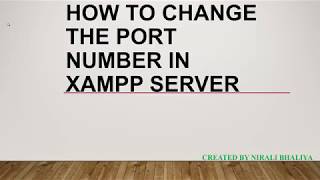 HOW TO CHANGE THE PORT NUMBER IN XAMPP SERVER [upl. by Lowney]