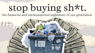 How Consumerism Ruins Our Planet and Finances [upl. by Carlyn167]