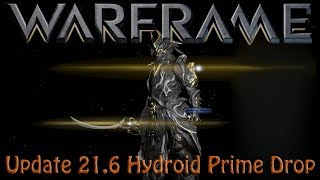 Warframe  Update 2160 Hydroid Prime amp Drop Locations [upl. by Lorain473]