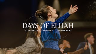 Days Of Elijah  Live  Landmark 2023 [upl. by Nikita]