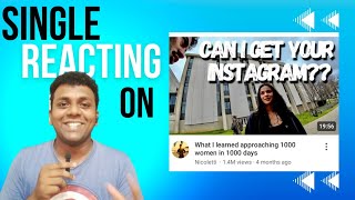 Singleintrovert Reacting on I approached 1000 womens in 1000 days video Nicolettidaniel [upl. by Netram]