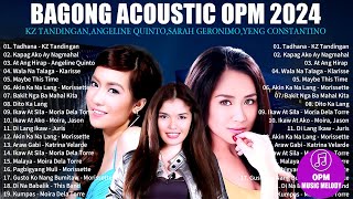 BAGONG OPM IBIG KANTA 2024 PLAYLIST  KZ TandinganAngeline QuintoSarah GeronimoYeng Constantino [upl. by Ahasuerus]