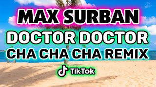 DOCTOR DOCTOR MAX SURBAN CHA CHA CHA DJ SNIPER REMIX [upl. by Halil706]