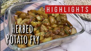 Herbed Potato Fry Recipe  Easy Potato Recipe  Herbed Potato  Potato with Herbs  Highlights [upl. by Hsekin763]