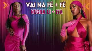 Vai na fé  Fé  IZA e Negra Li Lyrics com Legenda [upl. by Qerat387]