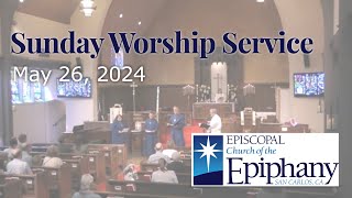 May 26 Episcopal Worship  Epiphany San Carlos [upl. by Noscire]