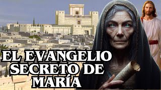 El Evangelio Secreto de María la madre de Jesús [upl. by Katuscha]