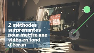 Les 2 meilleurs outils pour mettre une vidéo en fond d’écran [upl. by Phares]