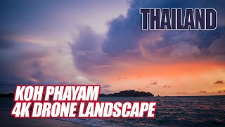 KOH PHAYAM THAILAND SPECTACULAR LANDSCAPE THAILAND 4K DRONE [upl. by Eelanej]