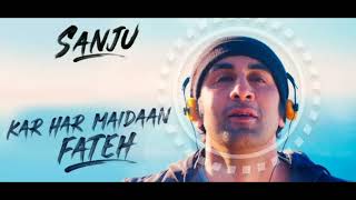 Sanju  KAR HAR MAIDAAN FATEH  Full Video Song  Ranbir Kapoor  Rajkumar Hirani [upl. by Anat]