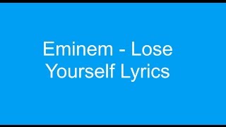 Eminem  Lose Yourself Lyrics [upl. by Clementis]