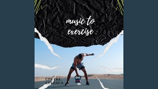 Music to Exercise [upl. by Mart]