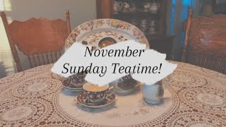 November Sunday Tea Time November 24th [upl. by Telford]