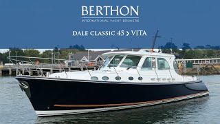 OFF MARKET Dale Classic 45 VITA  Yacht for Sale  Berthon International Yacht Brokers [upl. by Eidod550]