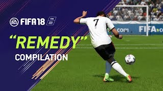 FIFA 18  quotREMEDYquot Goal Compilation [upl. by Conti]