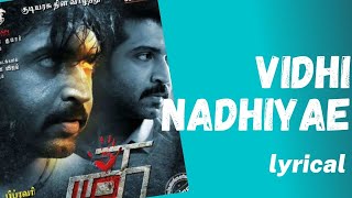 JPVidhi Nadhiyae Lyrics Thadam [upl. by Patti]