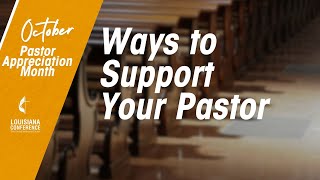 Pastor Appreciation Month Ways to Support Your Pastor [upl. by Arta]