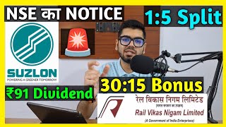 Suzlon Energy आया NSE NOTICE 🚨 RVNL • Stocks Declared High Dividend Bonus amp Split With Ex Dates [upl. by Brnaba]