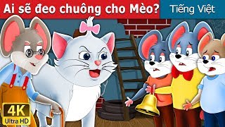 Ai sẽ đeo chuông cho Mèo  Who will Bell the Cat in Vietnam  Truyện cổ tích việt nam [upl. by Hillary]