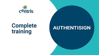 Authentisign  Complete training [upl. by Zinah272]