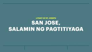 LITANY ST JOSEPH 14 SAN JOSE SALAMIN NG PAGTITIYAGA [upl. by Ajiam]