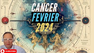 Cancer Horoscope fevrier 2024 [upl. by Akin131]