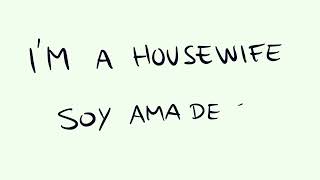 Cómo se escribe YO SOY AMA DE CASA en INGLÉS [upl. by Eizus]