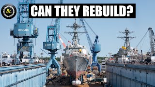 Can the US Navy Rebuild their Fleet [upl. by Esinrahs]