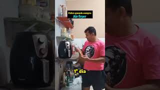 Pobre quando compra Air fryer airfryer airfryerrecipes [upl. by Anitel491]