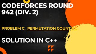 Codeforces Round 942 Div 2 Problem C Permutation Counting Full Solution In C [upl. by Drislane722]