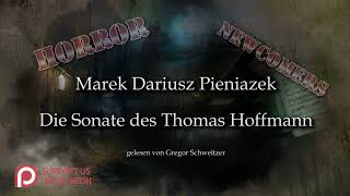 Marek Dariusz Pieniazek Die Sonate des Thomas Hoffmann Hörbuch deutsch [upl. by Ire573]