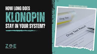 How Long Does Klonopin Stay in Your System [upl. by Kobylak]