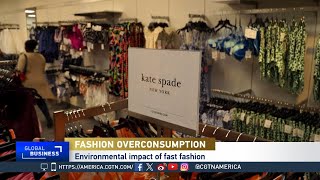 Global Business Fast Fashion Fueling Overconsumption [upl. by Riordan]