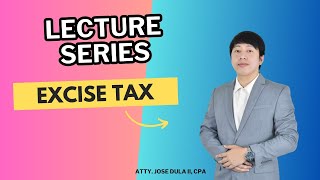 EXCISE TAX in 30 minutes [upl. by Notgnimer37]