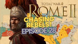 Crushing The Rebels  Rome 2 Total War  Campaign Playthrough Lets Play  Episode 28 rome2 [upl. by Ytineres]